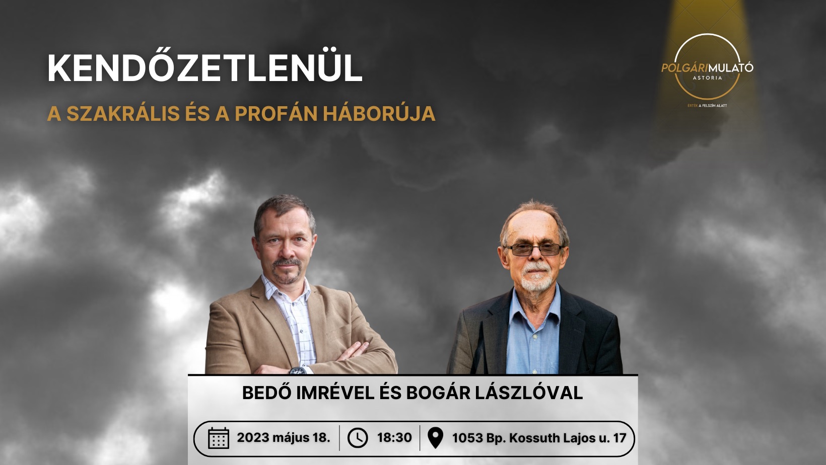 Kendőzetlenül - Bedő Imrével és Bogár Lászlóval